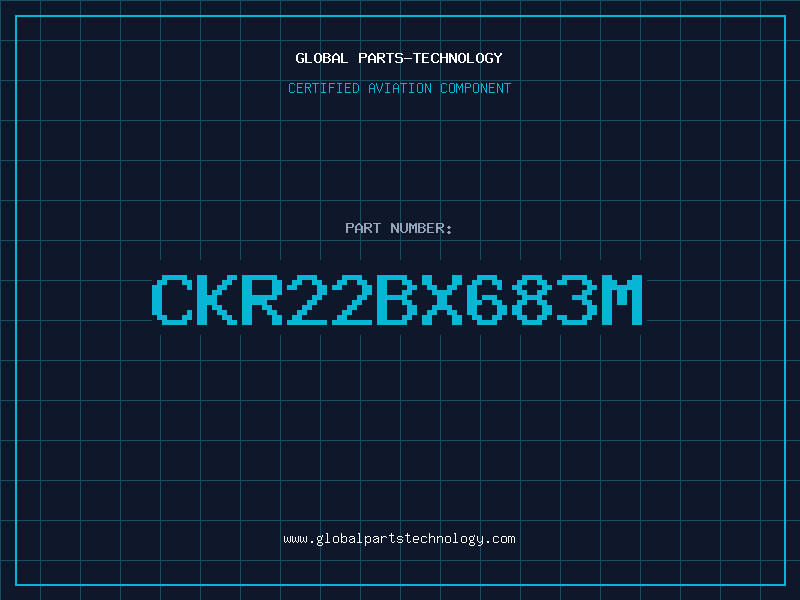Aviation Part CKR22BX683M