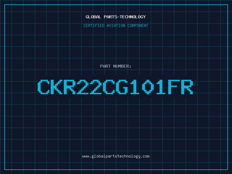 Aviation Part CKR22CG101FR