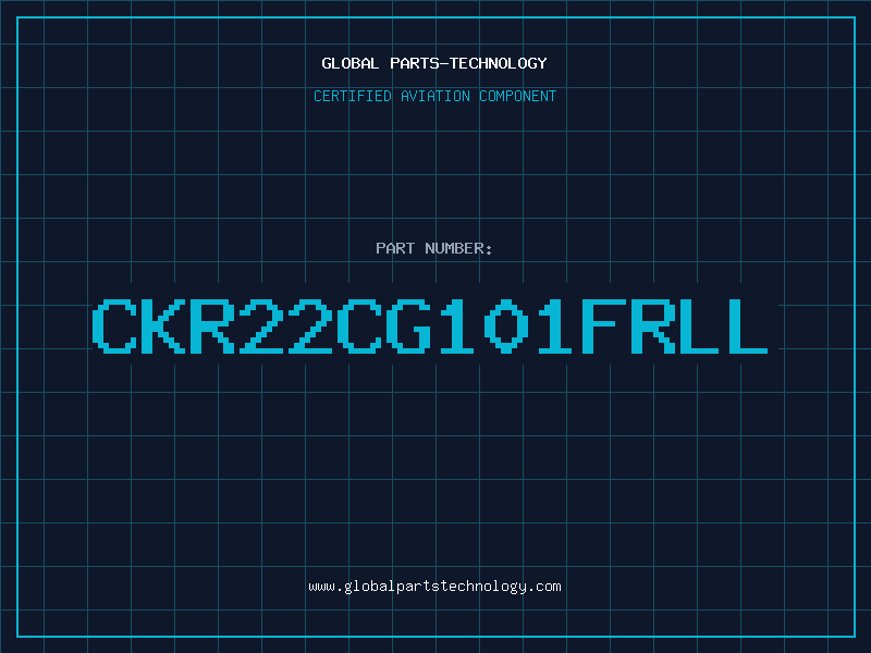 Aviation Part CKR22CG101FRLL