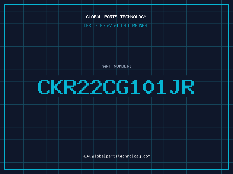 Aviation Part CKR22CG101JR