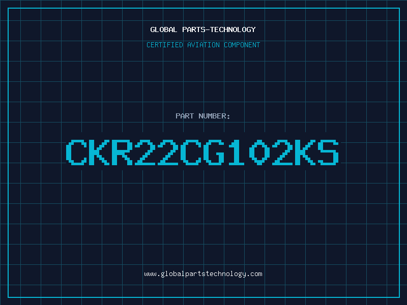 Aviation Part CKR22CG102KS