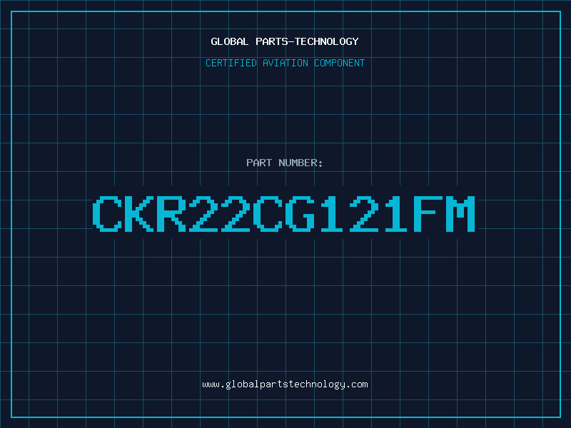 Aviation Part CKR22CG121FM