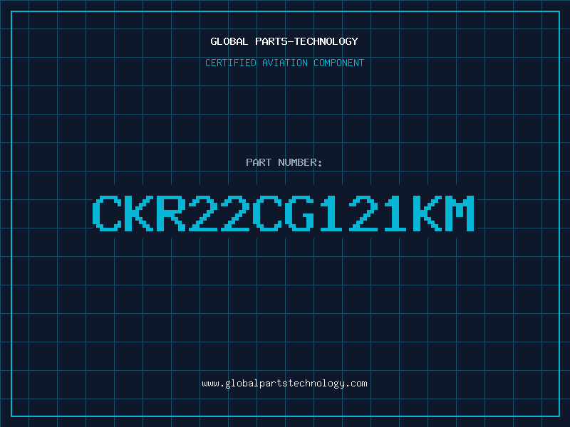 Aviation Part CKR22CG121KM