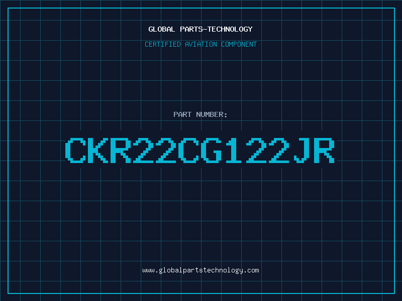 Aviation Part CKR22CG122JR