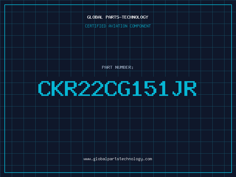 Aviation Part CKR22CG151JR