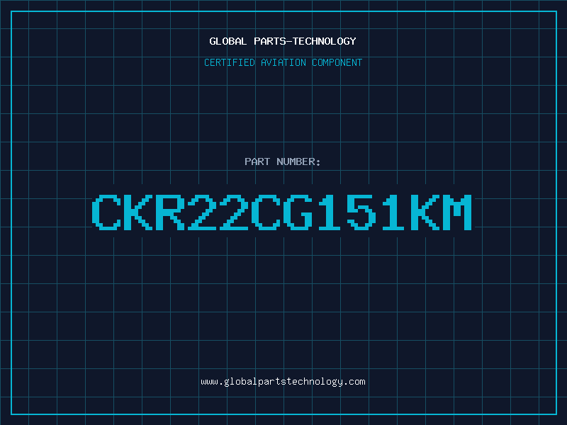 Aviation Part CKR22CG151KM