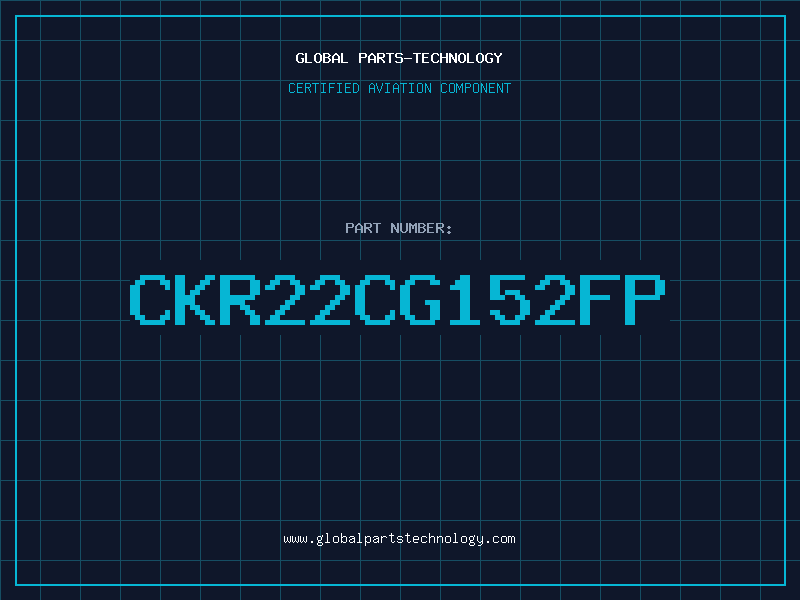 Aviation Part CKR22CG152FP