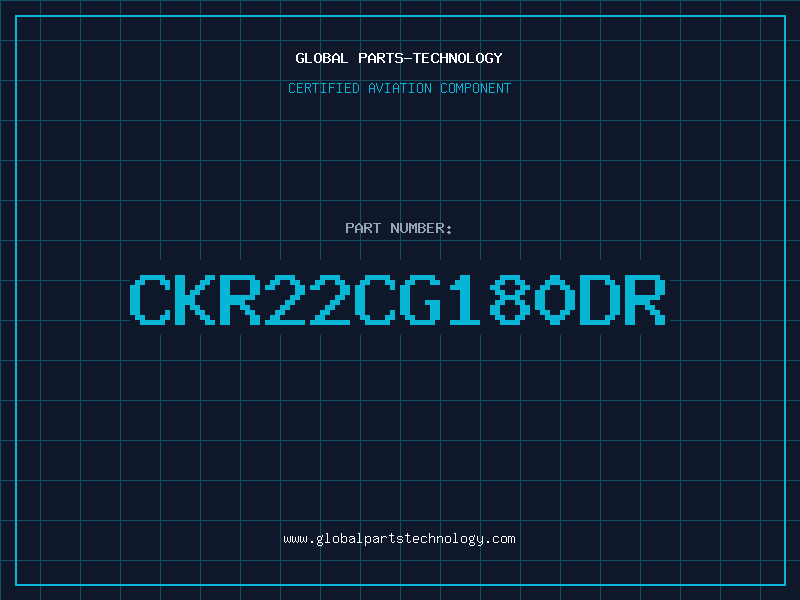 Aviation Part CKR22CG180DR
