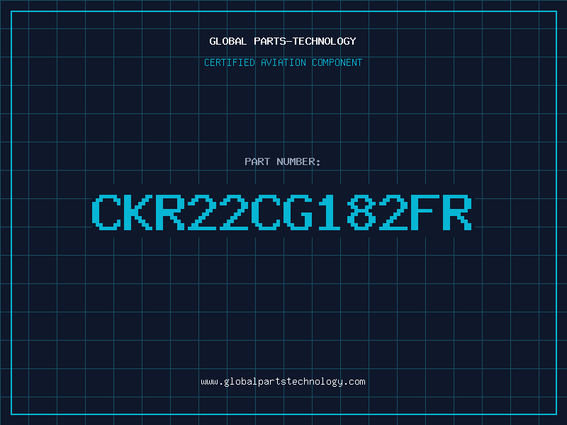Aviation Part CKR22CG182FR