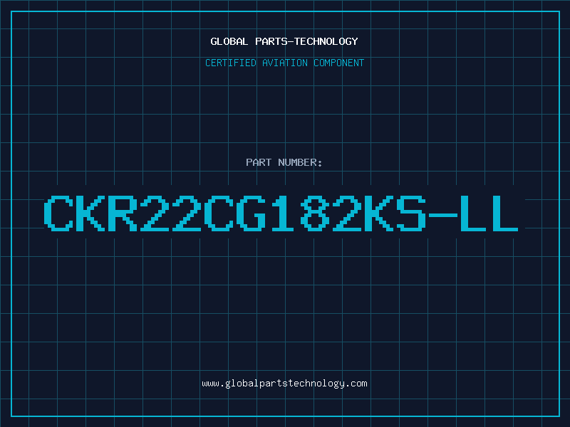 Aviation Part CKR22CG182KS-LL