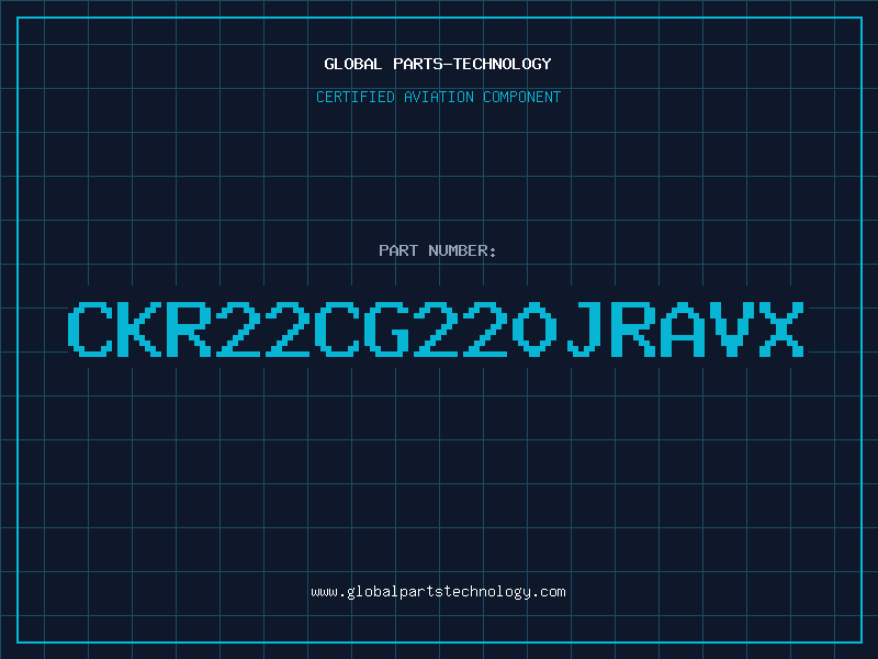 Aviation Part CKR22CG220JRAVX