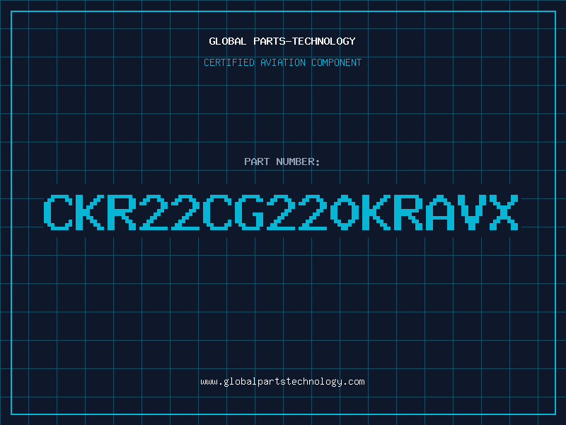 Aviation Part CKR22CG220KRAVX