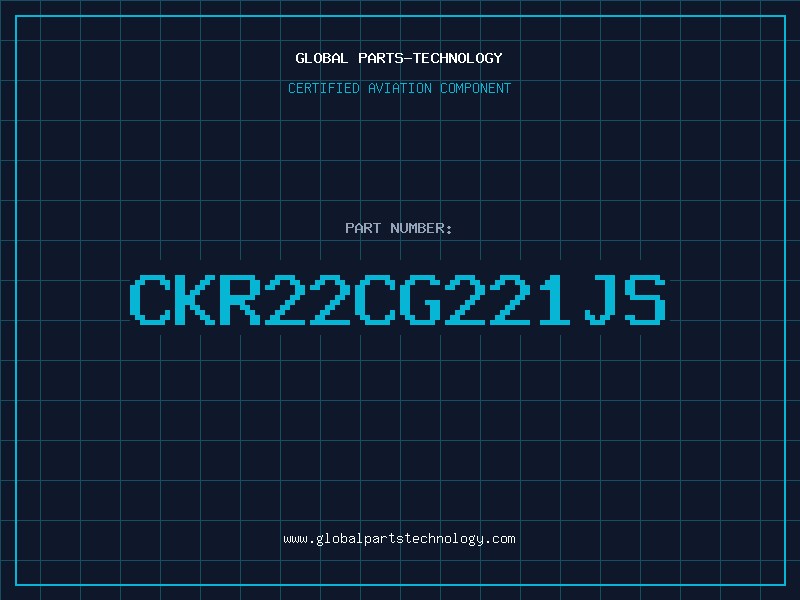 Aviation Part CKR22CG221JS