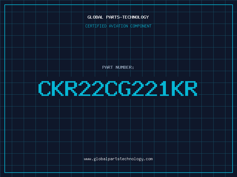 Aviation Part CKR22CG221KR