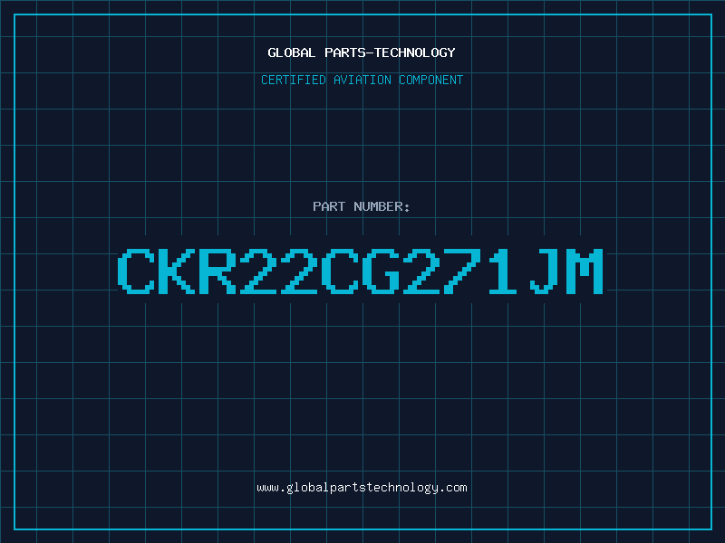 Aviation Part CKR22CG271JM