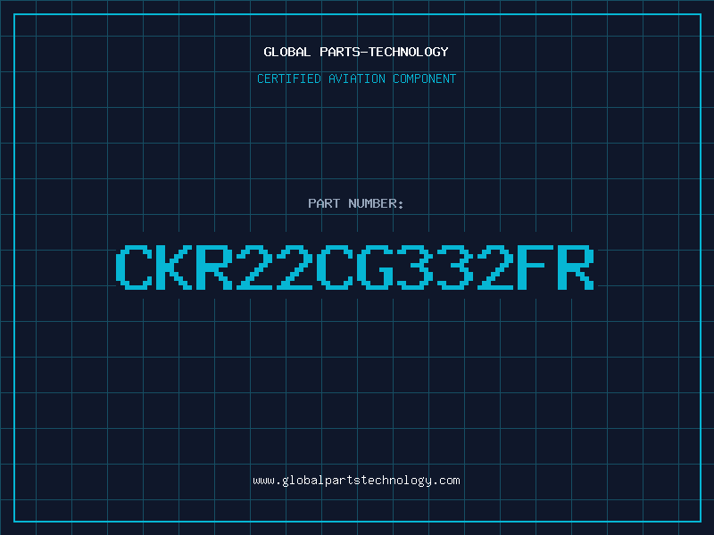 Aviation Part CKR22CG332FR