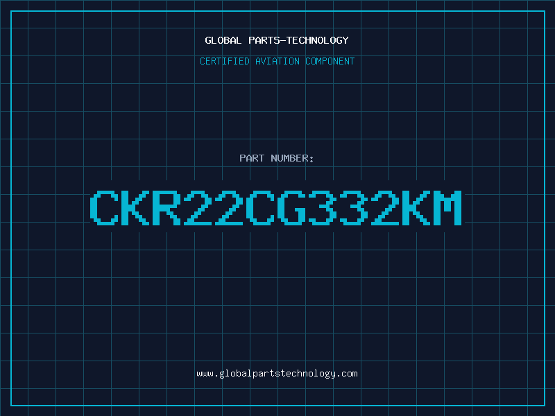 Aviation Part CKR22CG332KM