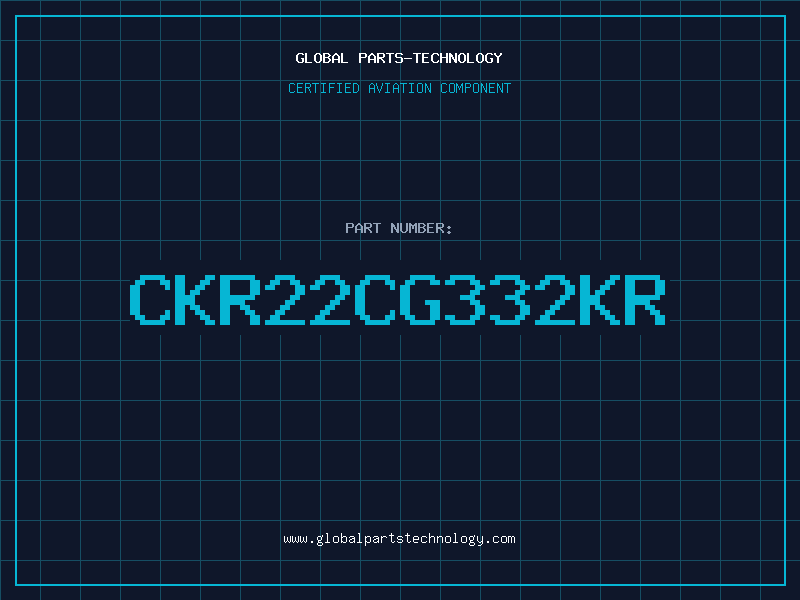 Aviation Part CKR22CG332KR