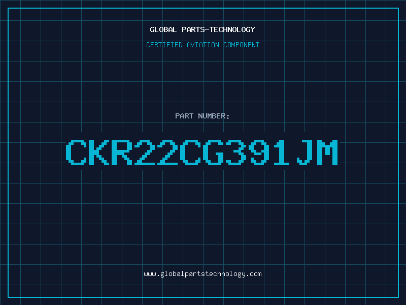 Aviation Part CKR22CG391JM
