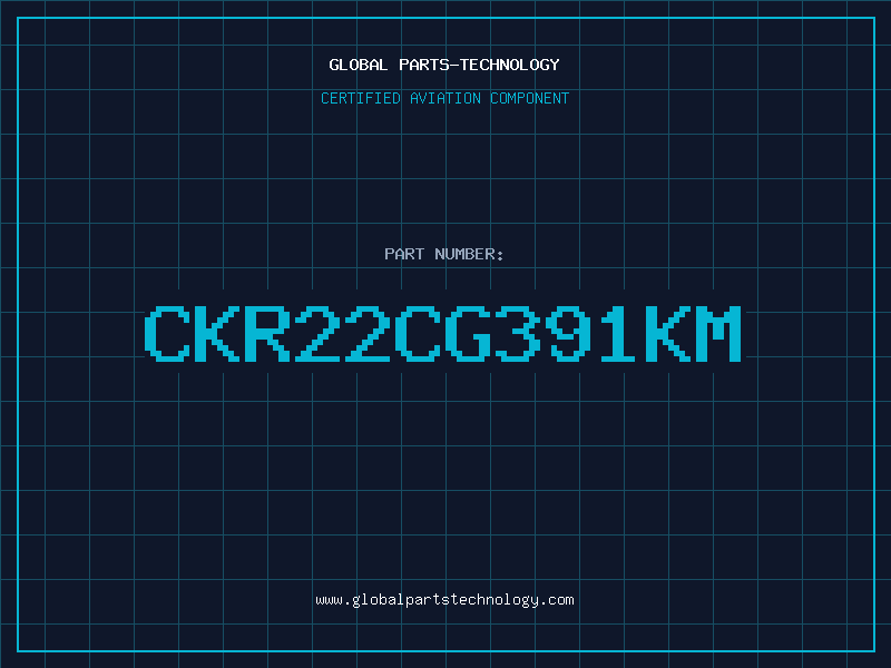 Aviation Part CKR22CG391KM
