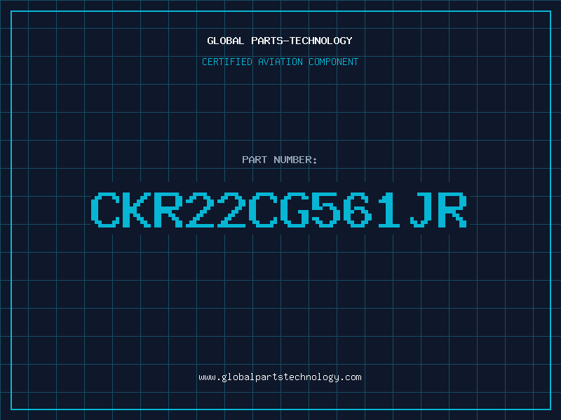 Aviation Part CKR22CG561JR