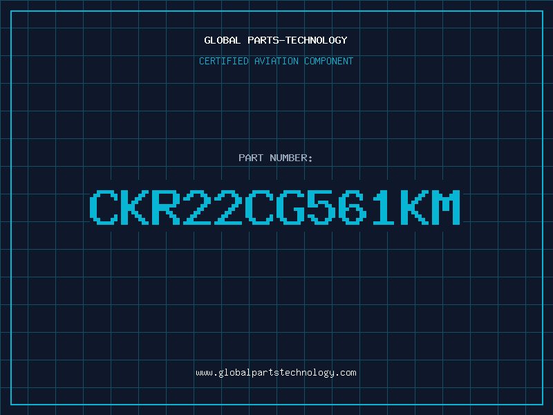 Aviation Part CKR22CG561KM