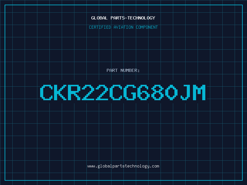 Aviation Part CKR22CG680JM