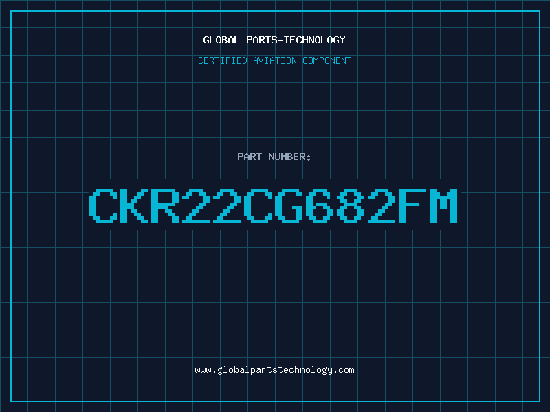 Aviation Part CKR22CG682FM