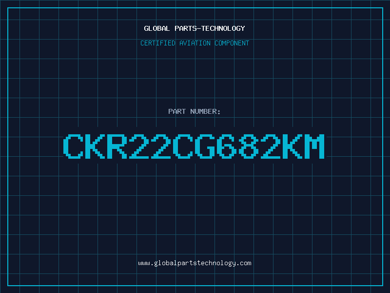 Aviation Part CKR22CG682KM