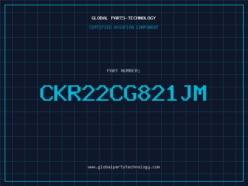 Aviation Part CKR22CG821JM