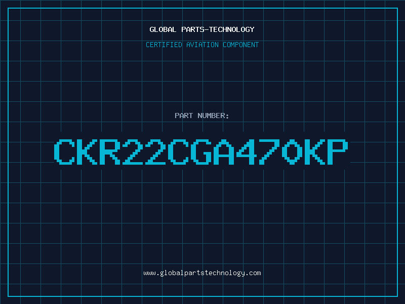 Aviation Part CKR22CGA470KP