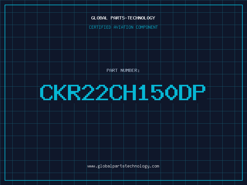 Aviation Part CKR22CH150DP