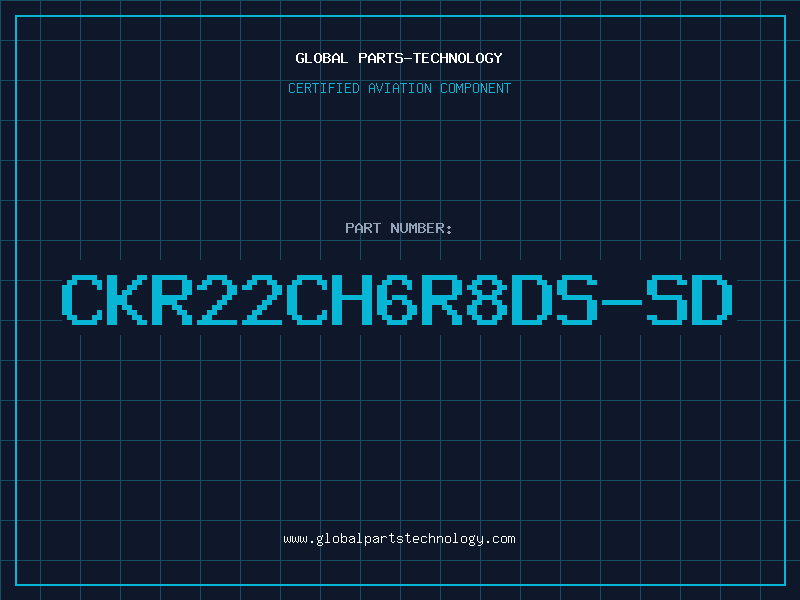 Aviation Part CKR22CH6R8DS-SD