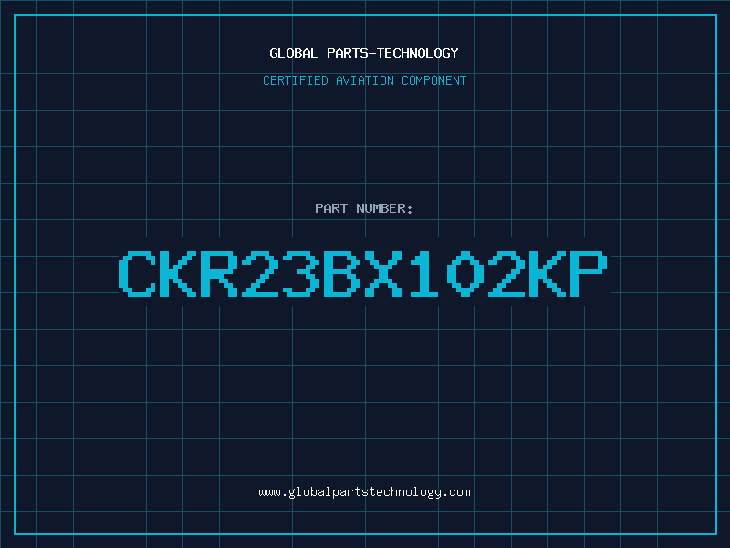 Aviation Part CKR23BX102KP