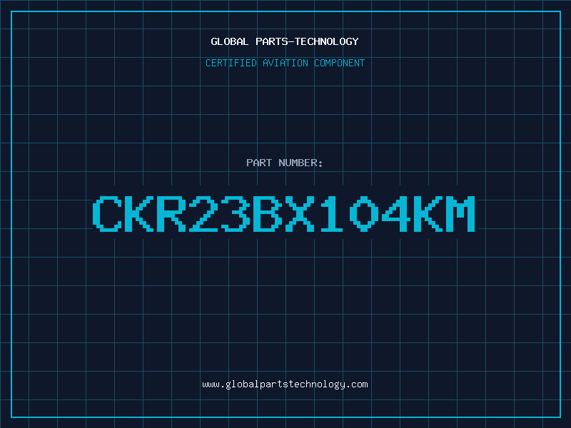 Aviation Part CKR23BX104KM