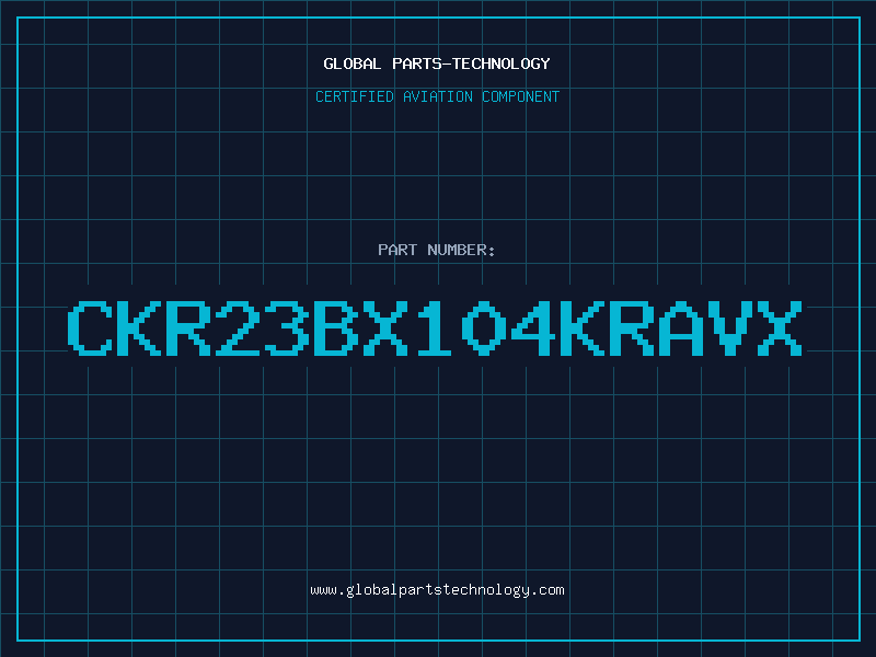 Aviation Part CKR23BX104KRAVX
