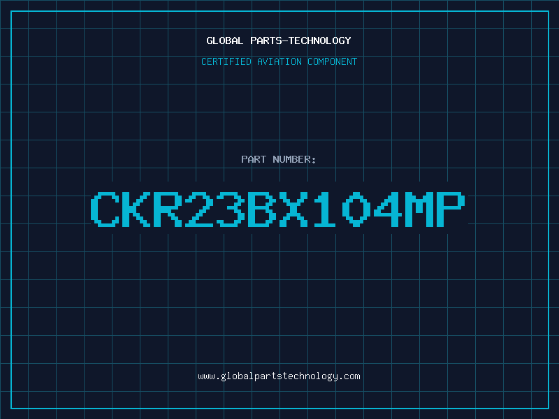 Aviation Part CKR23BX104MP