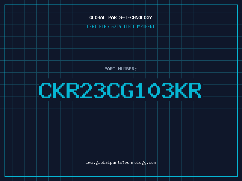 Aviation Part CKR23CG103KR
