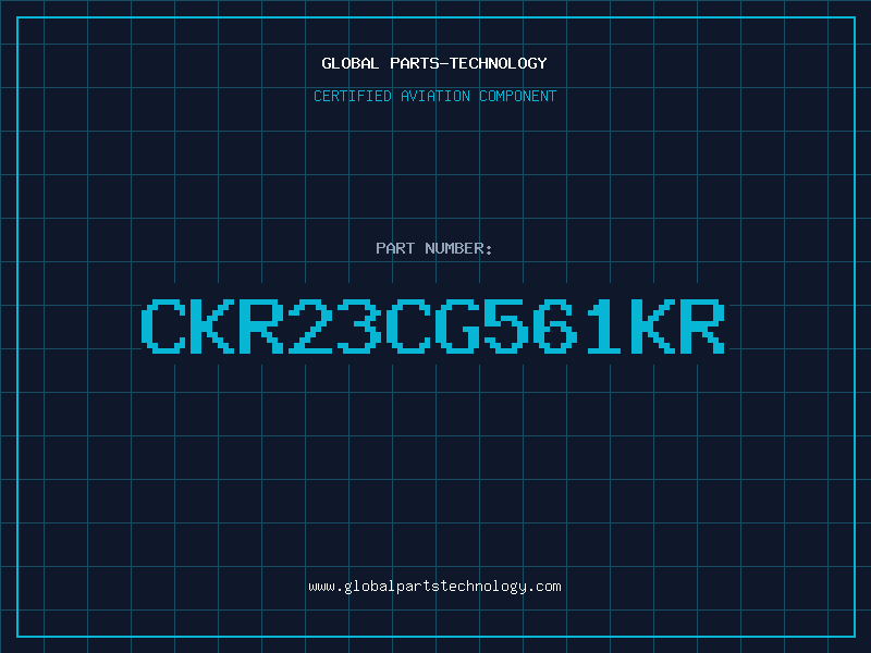 Aviation Part CKR23CG561KR