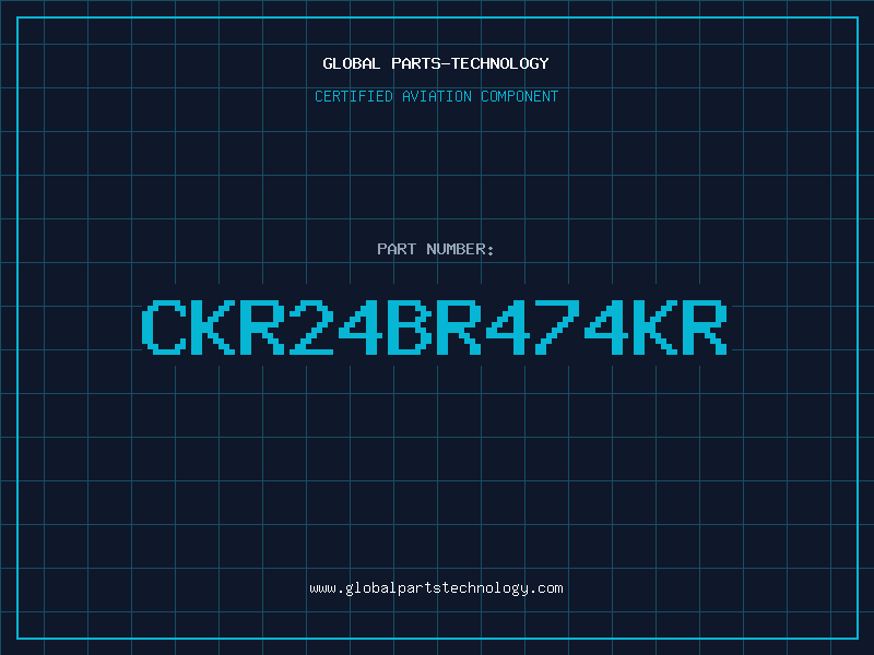 Aviation Part CKR24BR474KR