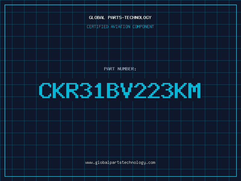 Aviation Part CKR31BV223KM