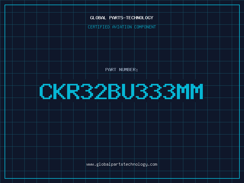 Aviation Part CKR32BU333MM