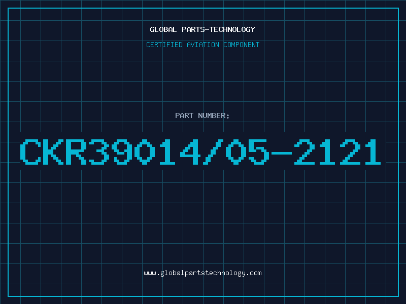 Aviation Part CKR39014/05-2121