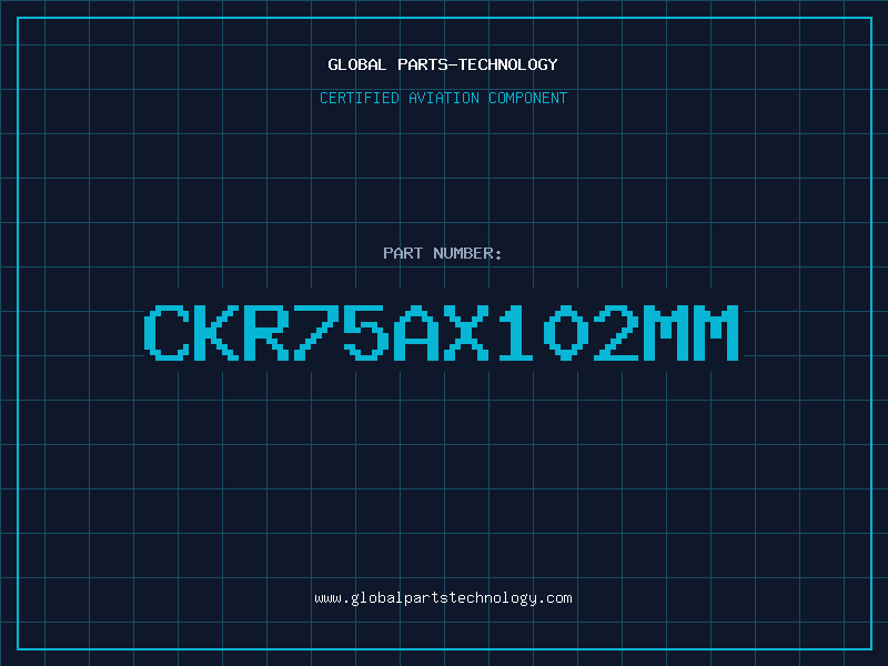 Aviation Part CKR75AX102MM