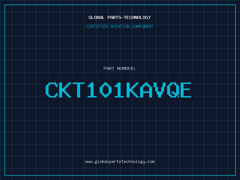 Aviation Part CKT101KAVQE