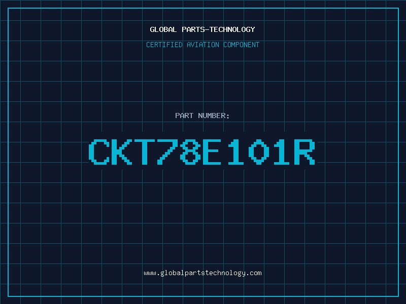 Aviation Part CKT78E101R