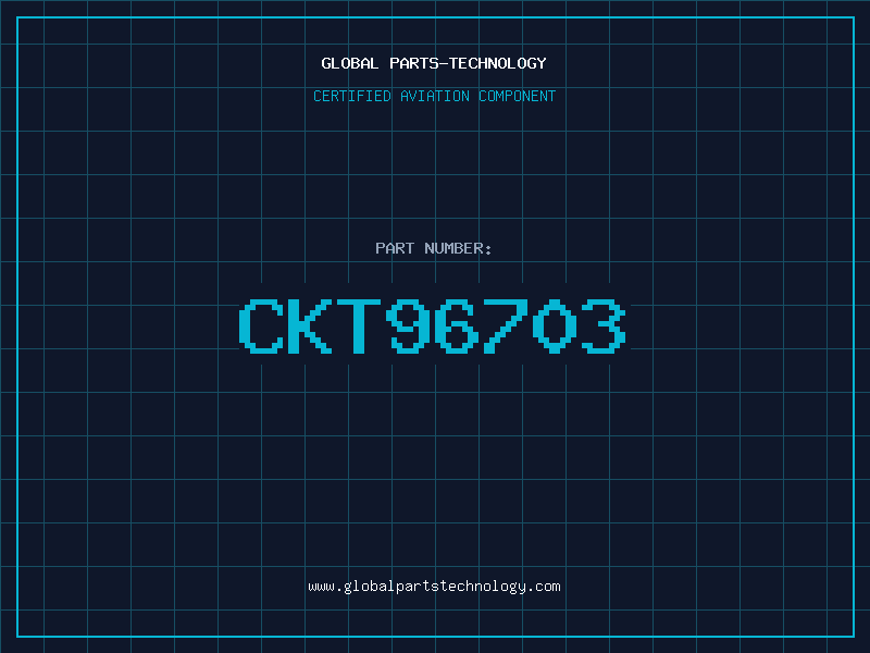 Aviation Part CKT96703