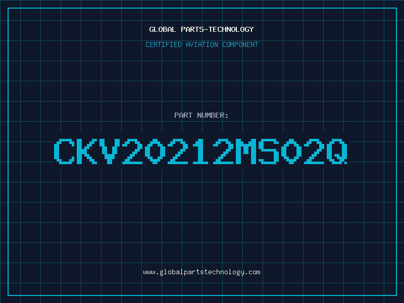 Aviation Part CKV20212MS02Q