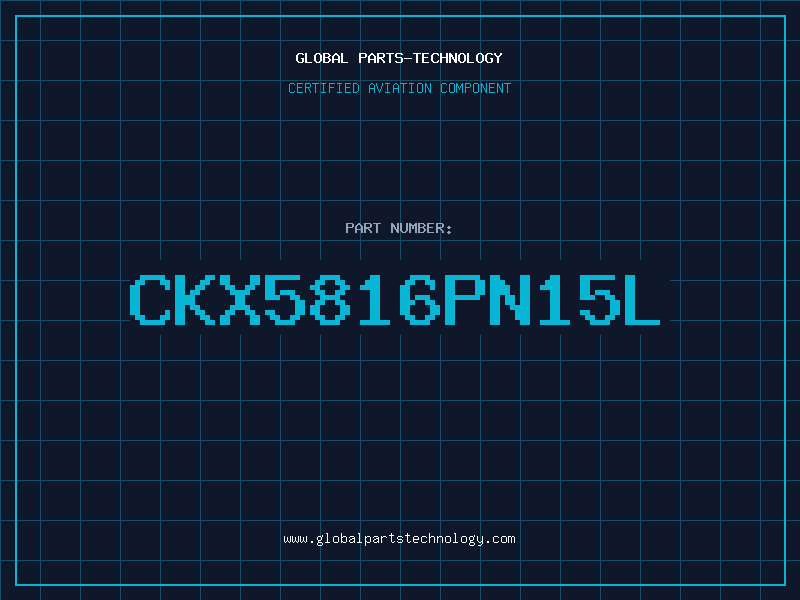 Aviation Part CKX5816PN15L