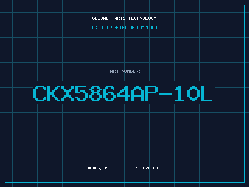 Aviation Part CKX5864AP-10L
